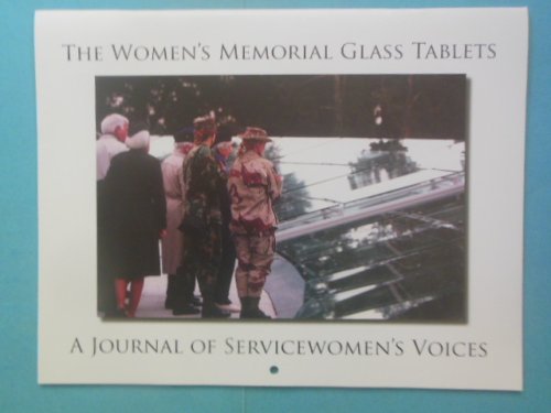 Women's Memorial 2009 Special Edition Calendar: The Women's Memorial Glass Tablets, A Journal of Servicewomen's Voices